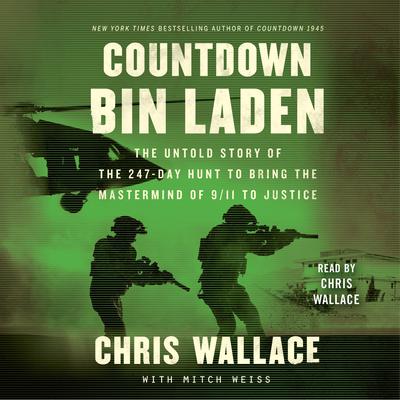 Countdown bin Laden: The Untold Story of the 247-Day Hunt to Bring the Mastermind of 9/11 to Justice Audiobook, by 