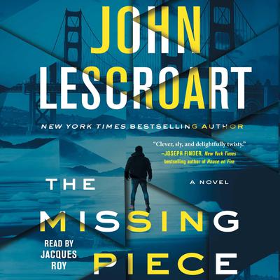 The Missing Piece: A Novel Audiobook, by John Lescroart