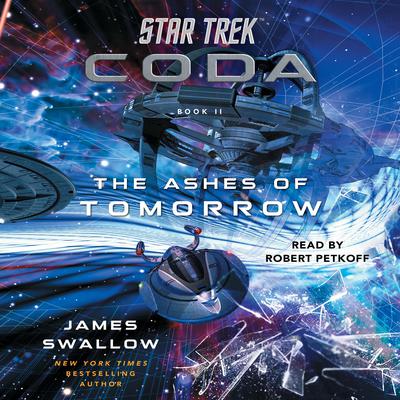 Star Trek: Coda: Book 2: The Ashes of Tomorrow Audiobook, by James Swallow