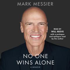No One Wins Alone: A Memoir Audiobook, by Mark Messier