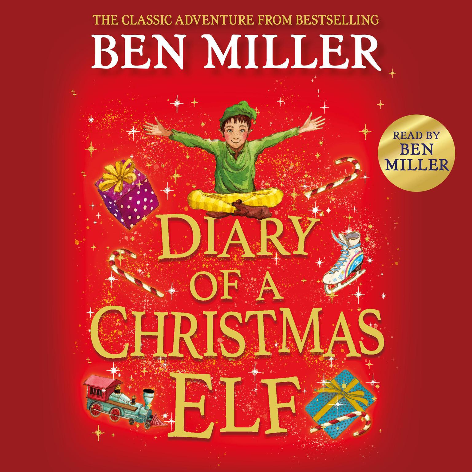 Diary of a Christmas Elf: festive magic in the blockbuster hit Audiobook, by Ben Miller