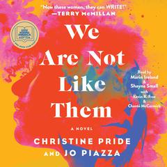 We Are Not Like Them: A Novel Audiobook, by 