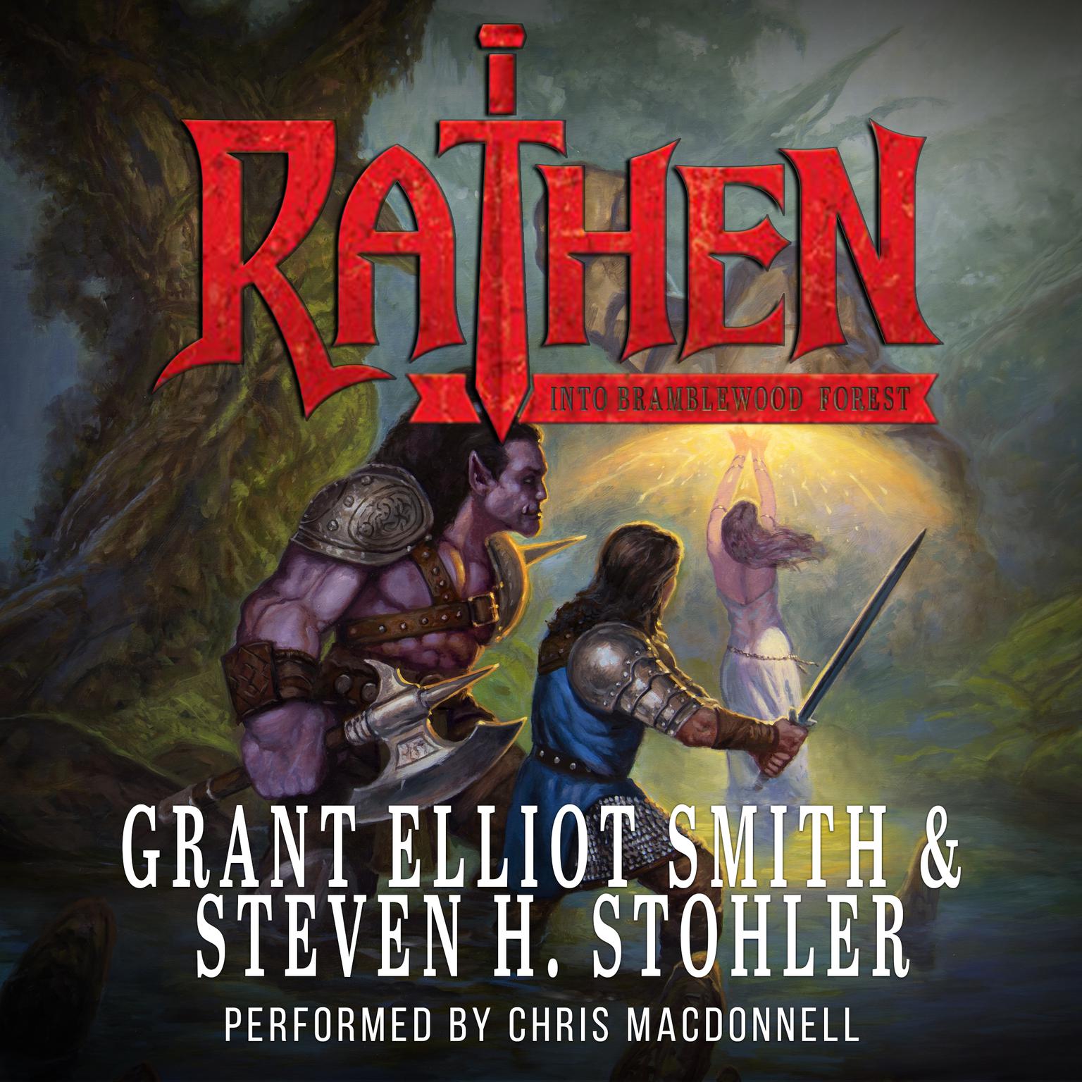 Rathen: Into Bramblewood Forest Audiobook, by Grant Elliot Smith