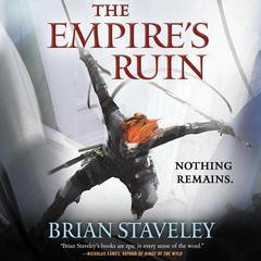 The Empires Ruin Audiobook, by Brian Staveley