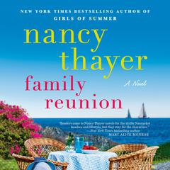 Family Reunion: A Novel Audiobook, by Nancy Thayer