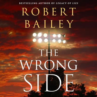 The Wrong Side Audiobook, by Robert Bailey