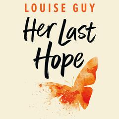 Her Last Hope Audiobook, by Louise Guy