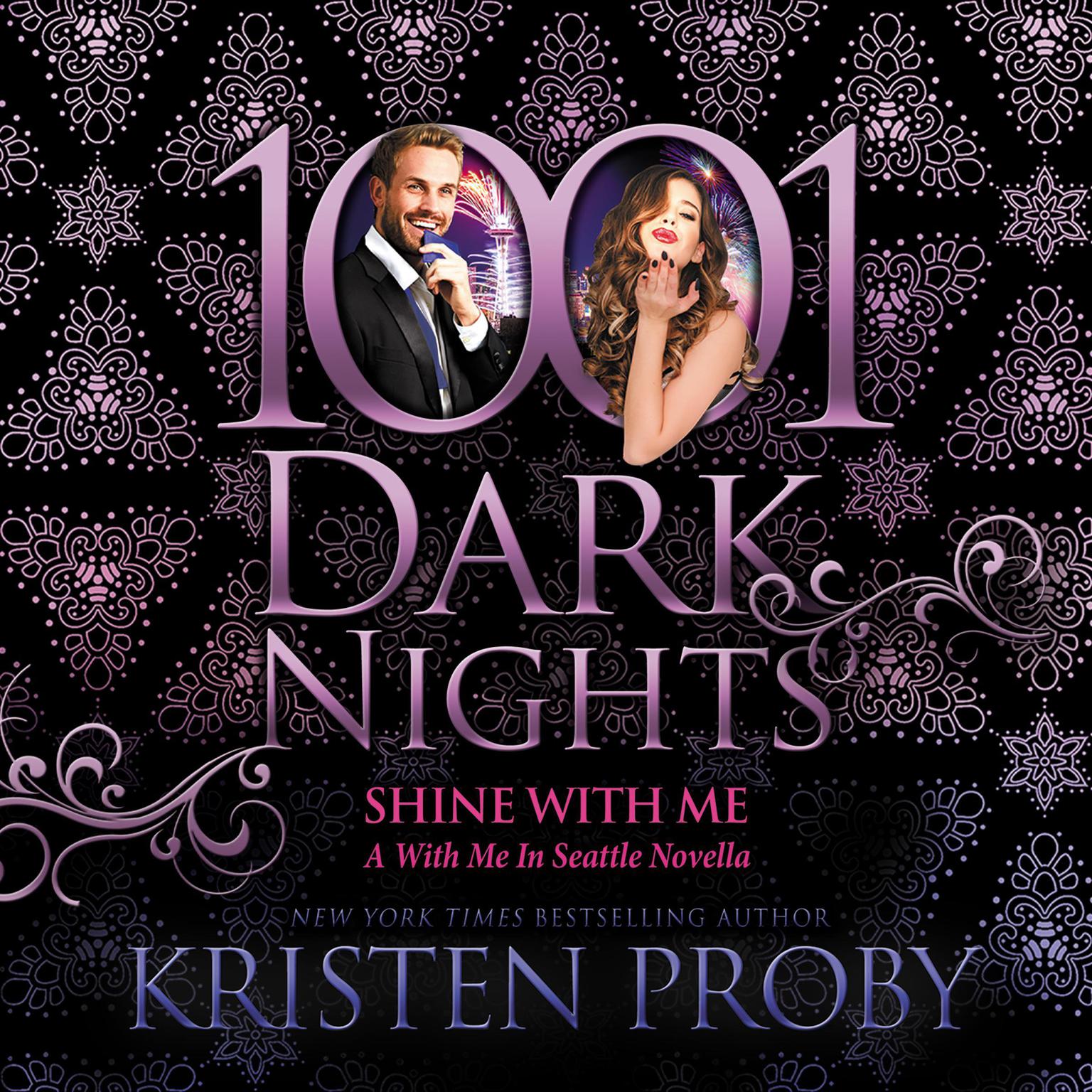 Shine With Me: A With Me In Seattle Novella Audiobook, by Kristen Proby