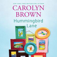 Hummingbird Lane Audiobook, by Carolyn Brown