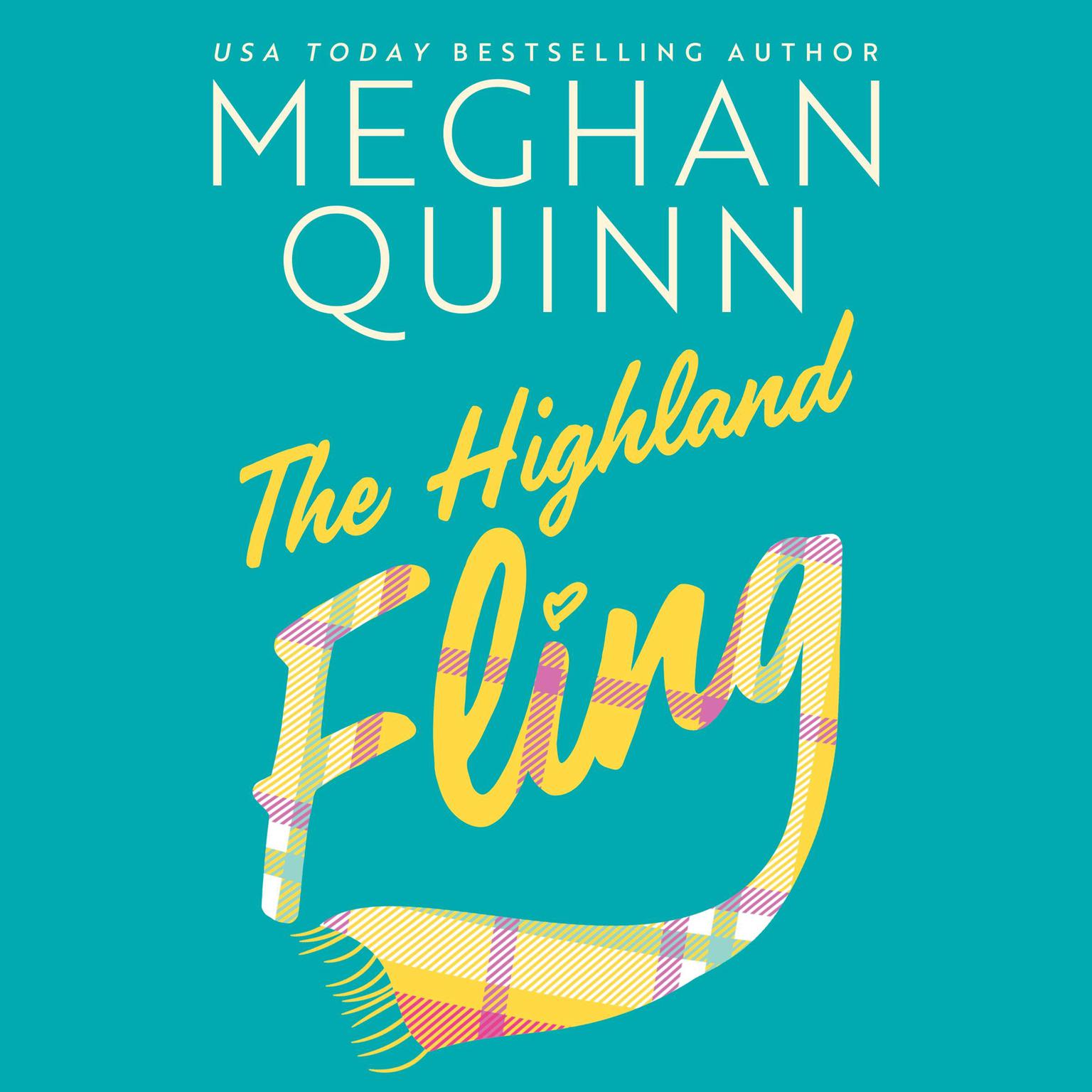 The Highland Fling Audiobook, by Meghan Quinn