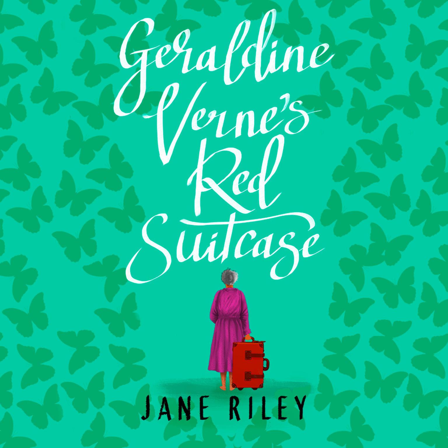 Geraldine Verne’s Red Suitcase Audiobook, by Jane Riley