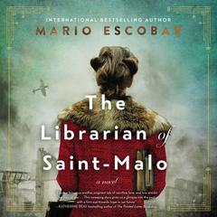 The Librarian of Saint-Malo Audiobook, by Mario Escobar