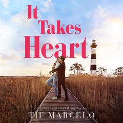 It Takes Heart Audiobook, by Tif Marcelo