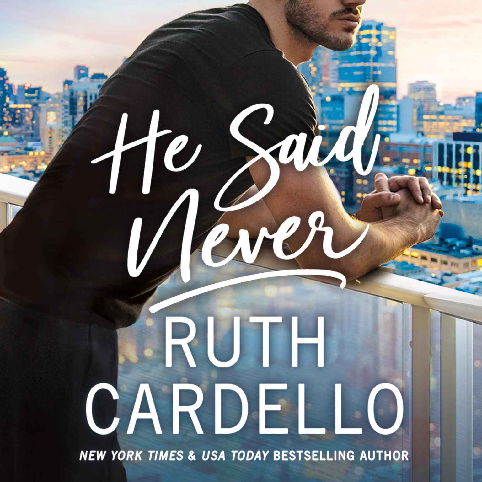 He Said Never Audiobook, by Ruth Cardello