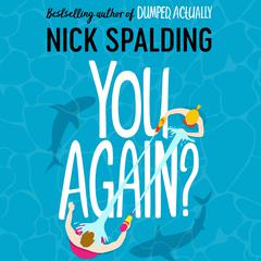 You Again? Audiobook, by Nick Spalding