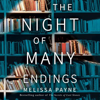 The Night of Many Endings: A Novel Audiobook, by Melissa Payne