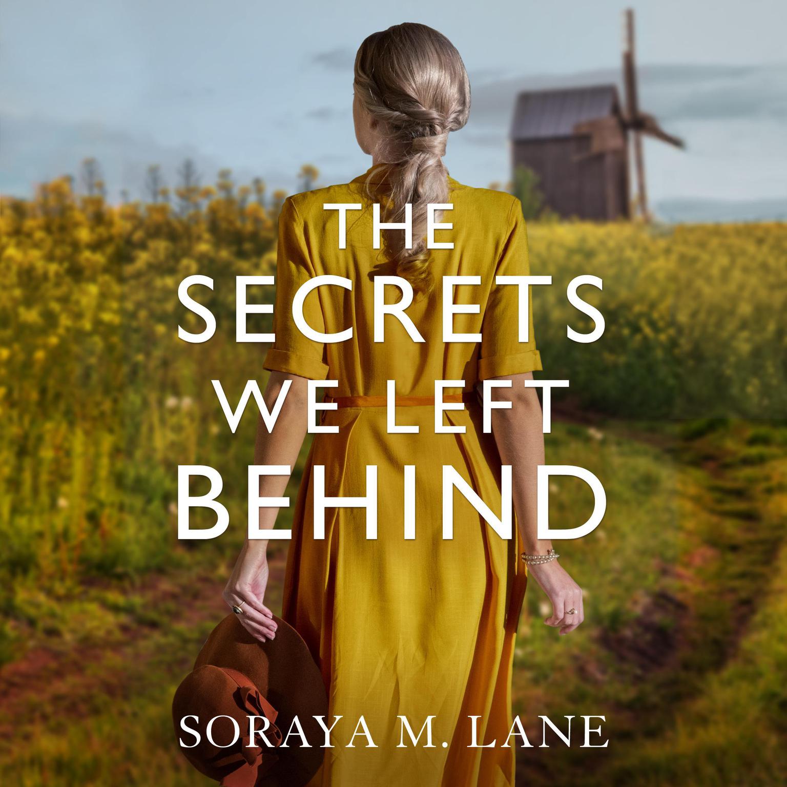 The Secrets We Left Behind Audiobook By Soraya Lane — Download Now
