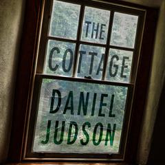 The Cottage Audiobook, by Daniel Judson