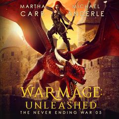 WarMage: Unleashed Audiobook, by Michael Anderle