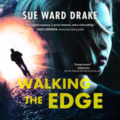 Walking the Edge Audiobook, by Sue Ward Drake