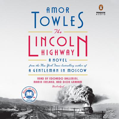 The Lincoln Highway: A Novel Audiobook, by Amor Towles
