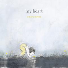 My Heart Audiobook, by Corinna Luyken