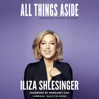All Things Aside: Absolutely Correct Opinions Audiobook, by 