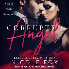 Corrupted Angel Audiobook, by Nicole Fox