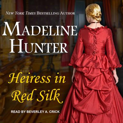 Heiress in Red Silk Audiobook, by Madeline Hunter