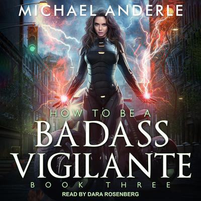 How To Be a Badass Vigilante III Audiobook, by Michael Anderle