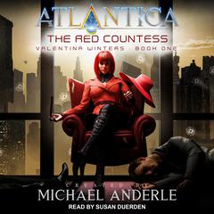 The Red Countess: An Atlantica Universe Adventure  Audiobook, by Michael Anderle