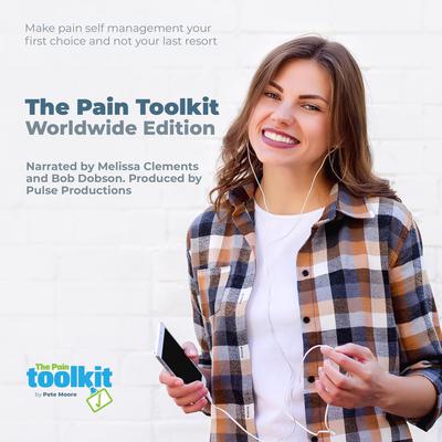 The Pain Toolkit Worldwide Edition Audiobook, by Pete Moore