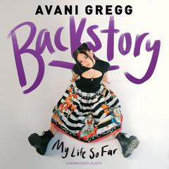 Backstory Audiobook, by Avani Gregg