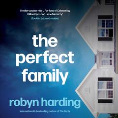 The Perfect Family Audiobook, by Robyn Harding