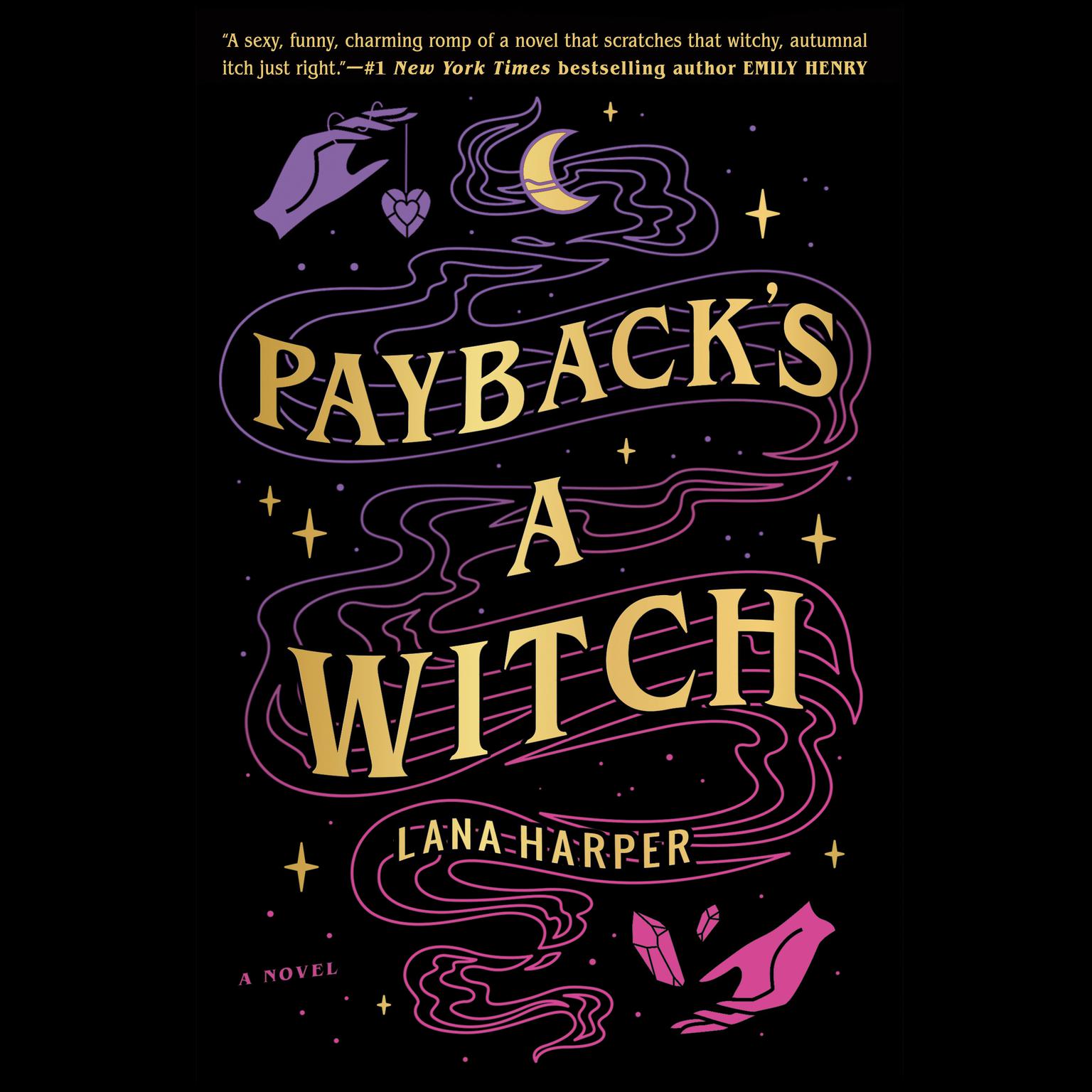 Paybacks a Witch Audiobook, by Lana Harper