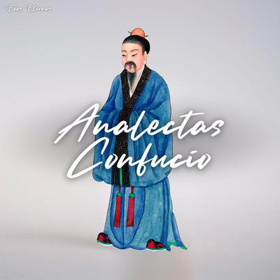 Analectas Audiobook, by Confucio 