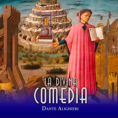 La Divina Comedia Audiobook, by Dante Alighieri