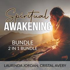 Spiritual Awakening Bundle 2 in 1 Bundle: Soul Retrieval and Unbound Soul  Audiobook, by Cristal Avery