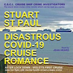 Disastrous Covid-19 Cruise Romance Audiobook, by Stuart St Paul