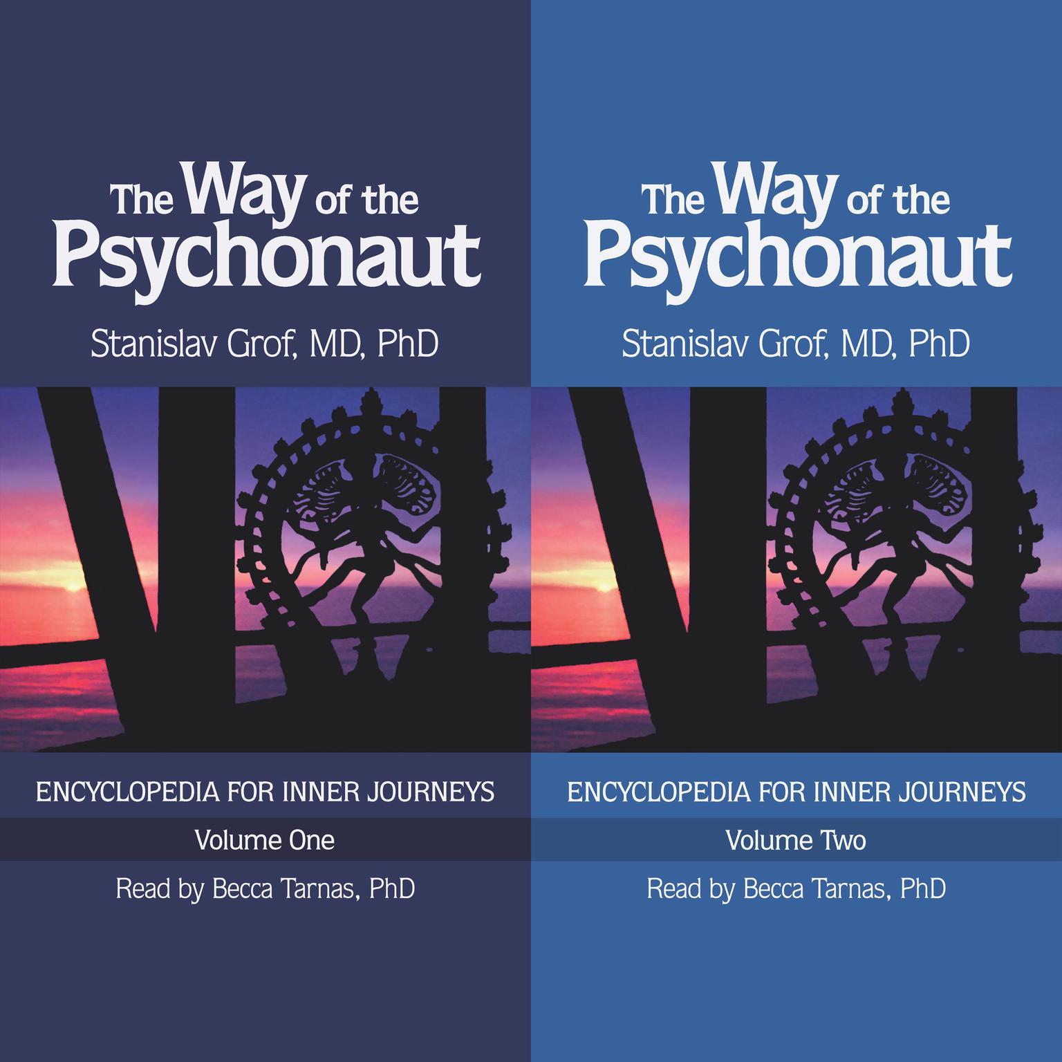 The Way of the Psychonaut: Volumes 1 & 2: Encyclopedia for Inner Journeys Audiobook, by Stanislav Grof