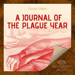 A Journal of the Plague Year Audiobook, by Daniel Defoe