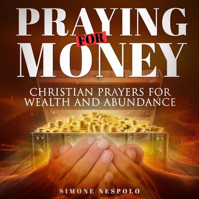Prayer for Money Audiobook, by Simone Nespolo