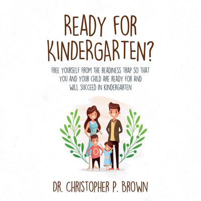 Ready for Kindergarten? Audiobook, by Christopher P. Brown