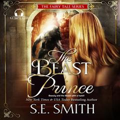 The Beast Prince Audiobook, by S.E. Smith