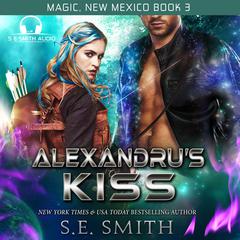 Alexandrus Kiss Audiobook, by S.E. Smith