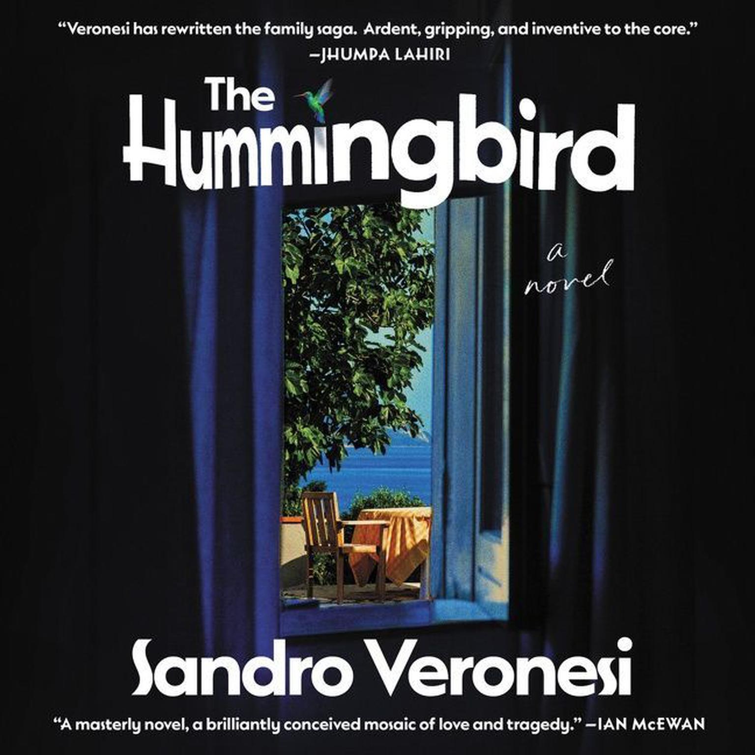 The Hummingbird: A Novel Audiobook, by Sandro Veronesi