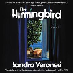 The Hummingbird: A Novel Audiobook, by Sandro Veronesi
