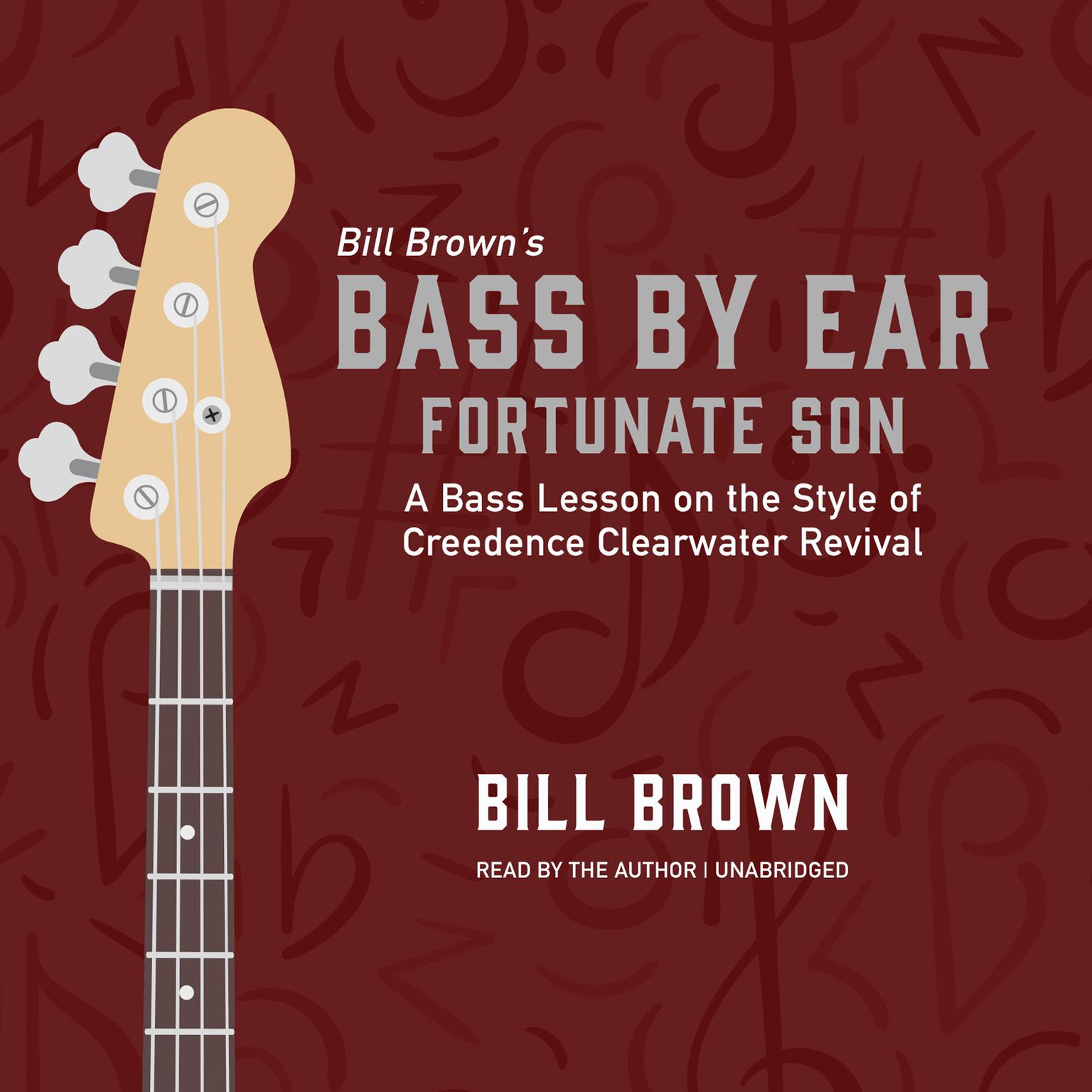 Fortunate Son: A Bass Lesson on the Style of Creedence Clearwater Revival Audiobook, by Bill Brown