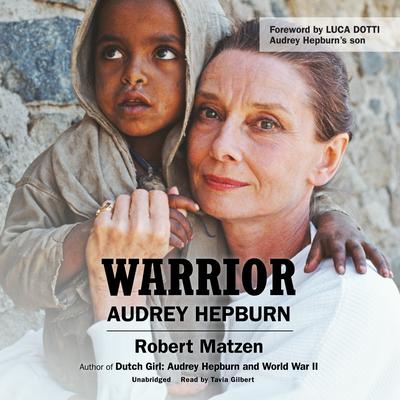 Warrior: Audrey Hepburn Audiobook, by Robert Matzen