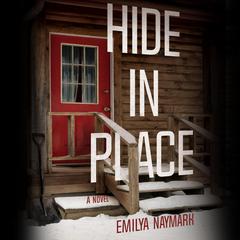 Hide in Place Audiobook, by Emilya Naymark